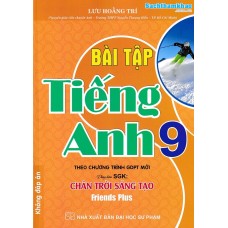 Bài tập tiếng anh 9 - Friends Plus - Chân trời sáng tạo (Không đáp án) Bài tập tiếng anh 9 - Friends Plus - Chân trời sáng tạo (Không đáp án)